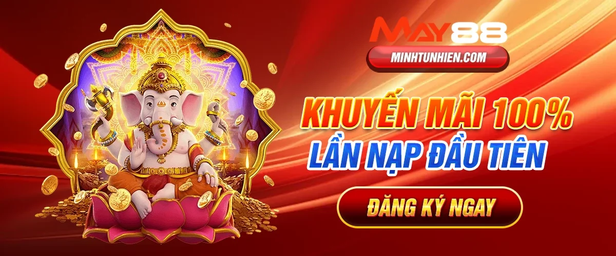 KHUYẾN MÃI 100% LẦN NẠP ĐẦU TIÊN